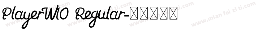 PlayerW10 Regular字体转换